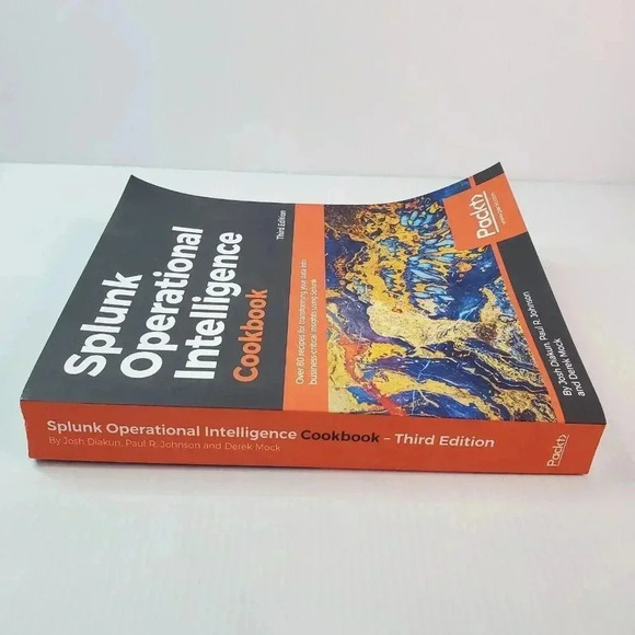 Splunk Operational Intelligence Cookbook Over 80 Recipes for Transforming 3rd ED - Picture 4 of 9